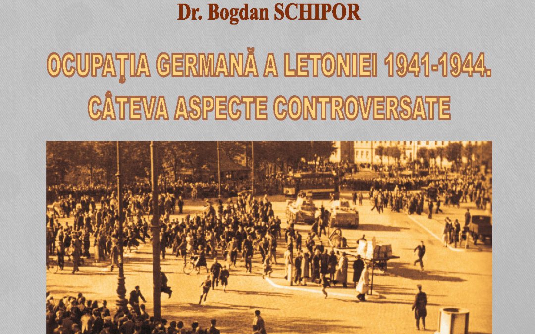 Conferință CIRI: Ocupația germană a Letoniei 1941-1944. Câteva aspecte controversate