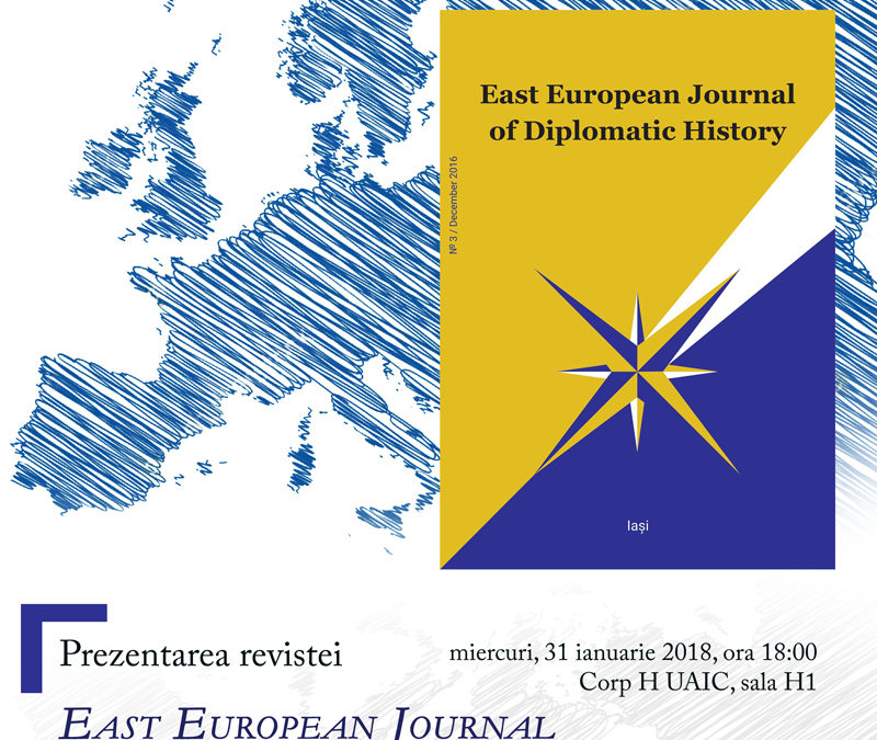 Eveniment CIRI 31 ianuarie 2018: Prezentarea revistei East European Journal of Diplomatic History nr. 3/decembrie 2017