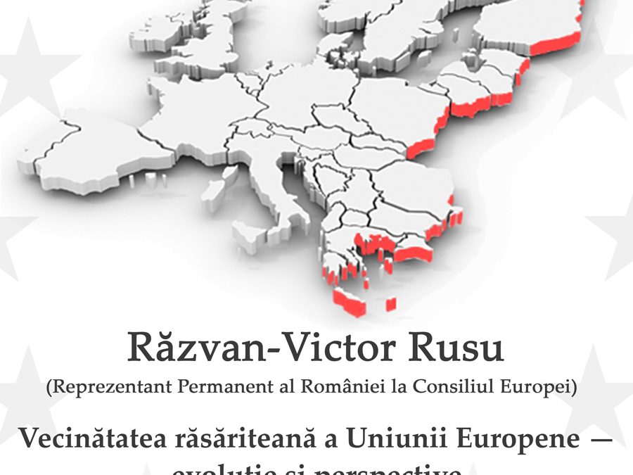 Conferință CIRI 8 noiembrie 2016: Răzvan-Victor Rusu — Vecinătatea răsăriteană a Uniunii Europene – evoluție și perspective