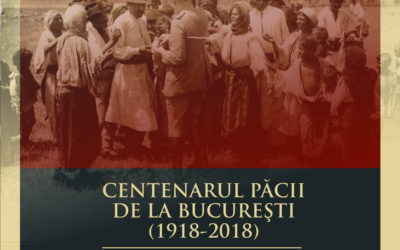 Conferință CIRI 7 mai 2018: Centenarul Păcii de la București (1918–2018)